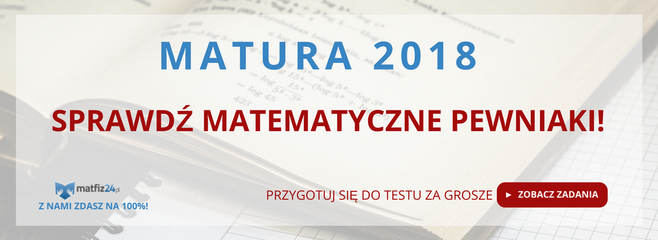 matura z matematyki pewniaki